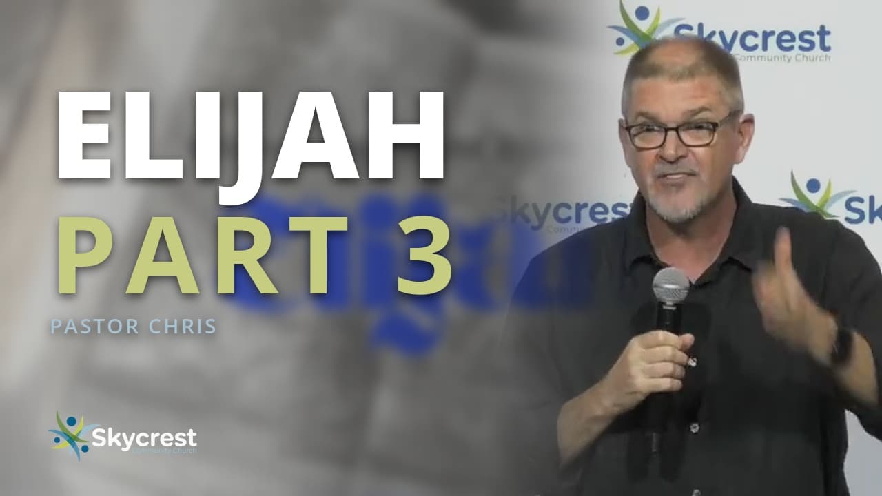 Skycrest Community Church sermon: Elijah on Mount Carmel: Why Prayer Proves Dependence