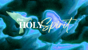 Holy Spirit Sermon Series